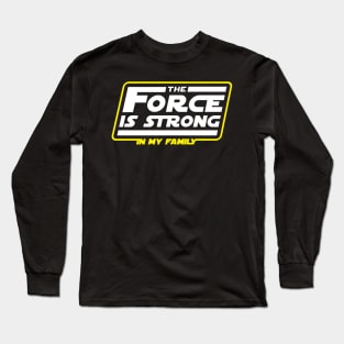 Strong In My Family Long Sleeve T-Shirt